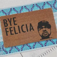 Bye Felicia Door Mat